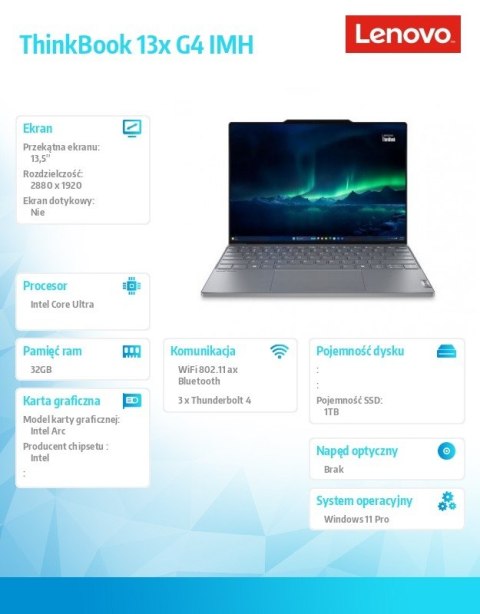 Laptop ThinkBook 13x G4 21KR000MPB W11Pro Ultra 9 185H/32GB/1TB/INT/13.5 2.8K/Luna Grey/3YRS OS Laptop ThinkBook 13x G4 21KR000MPB W11Pro Ultra 9 185H/32GB/1TB/INT/13.5 2.8K/Luna Grey/3YRS OS