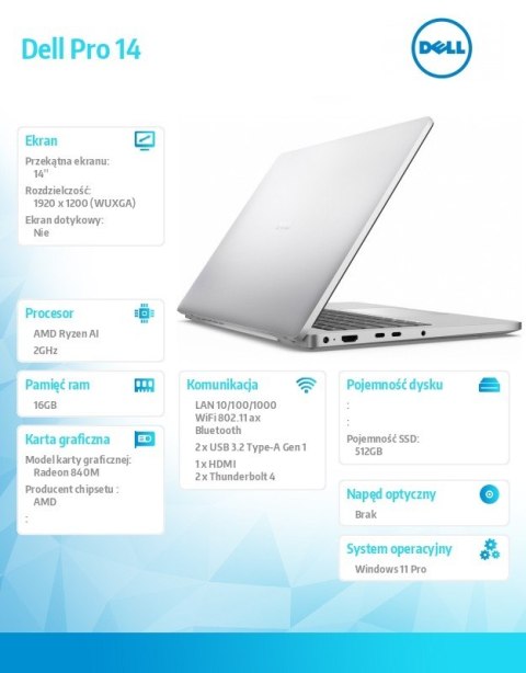 Laptop Dell Pro 14 PC14255/AMD Ryzen AI 5 PRO 340/16GB/512GB SSD/14.0 FHD+/Radeon 840M/FgrPr/FHD/IR Cam/Mic/WLAN+BT/Backlit Kb/3 Laptop Dell Pro 14 PC14255/AMD Ryzen AI 5 PRO 340/16GB/512GB SSD/14.0 FHD+/Radeon 840M/FgrPr/FHD/IR Cam/Mic/WLAN+BT/Backlit Kb/3