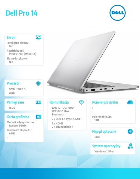 Laptop Dell Pro 14 PC14255/AMD Ryzen AI 7 PRO 350/16GB/1TB/14.0 FHD+/Radeon 860M/FgrPr/FHD/IR Cam/Mic/WLAN+BT/Backlit Kb/3 Cell/ Laptop Dell Pro 14 PC14255/AMD Ryzen AI 7 PRO 350/16GB/1TB/14.0 FHD+/Radeon 860M/FgrPr/FHD/IR Cam/Mic/WLAN+BT/Backlit Kb/3 Cell/