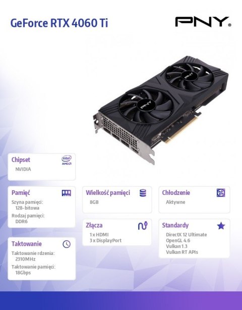 Karta graficzna GeForce RTX 4060 Ti 8GB Verto Dual Fan DLSS 3 Karta graficzna GeForce RTX 4060 Ti 8GB Verto Dual Fan DLSS 3
