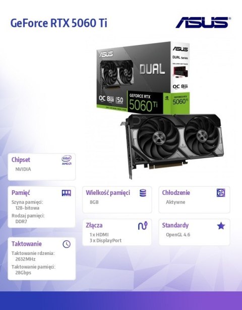 Karta graficzna GeForce RTX 5060 Ti Dual OC 8GB GDDR7 128BIT 3DP/HDMI Karta graficzna GeForce RTX 5060 Ti Dual OC 8GB GDDR7 128BIT 3DP/HDMI