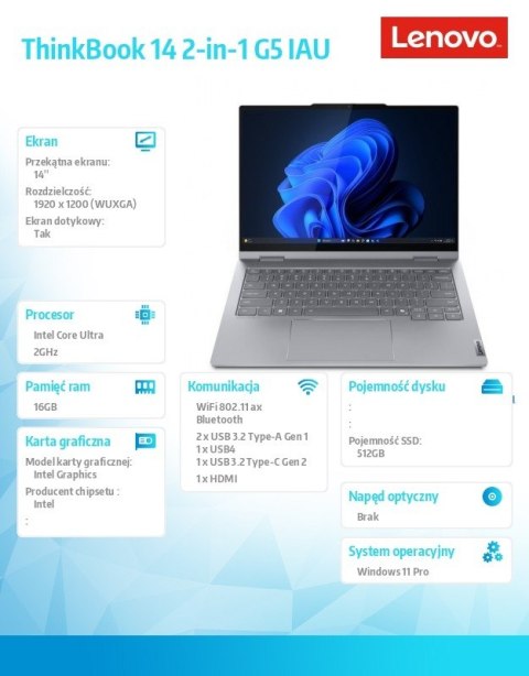 Laptop ThinkBook 14 G5 2in1 21SQ0017PB W11Pro Ultra 7 255U/16GB/512GB/INT/14.0 WUXGA/Touch/Luna Grey/3YRS OS + CO2 Offset Laptop ThinkBook 14 G5 2in1 21SQ0017PB W11Pro Ultra 7 255U/16GB/512GB/INT/14.0 WUXGA/Touch/Luna Grey/3YRS OS + CO2 Offset